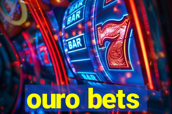 ouro bets